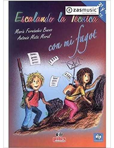 Escalando la Técnica con mi Fagot 3 y 4 EE.EE.+CD. Mata, Antonio/Fernández, María